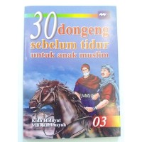 30 Dongeng Sebelum Tidur Untuk Anak Muslim