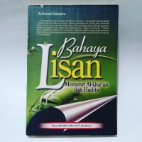 Bahaya Lisan Menurut Al-Quran dan Hadits