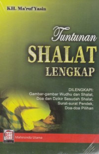 Tuntunan Shalat Lengkap