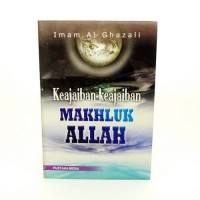 Keajaiban-Keajaiban Makhluk Allah