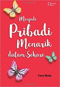 Menjadi Pribadi Menarik Dalam Sehari