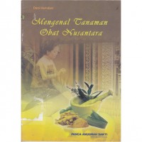 Mengenal Tanaman Obat Nusantara