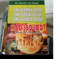Ilmu Alamiah Dasar, Ilmu Sosial Dasar, Ilmu Budaya Dasar