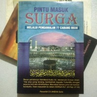 Pintu Masuk Surga Melalui Pengamalan 77 Cabang Iman