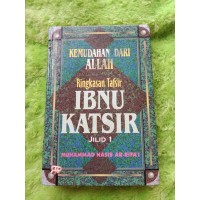 Kemudahan dari Allah Ringkasan Tafsir Ibnu Katsir Jilid I