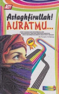 Astaghfirullah! Auratmu