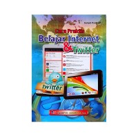 Cara Praktis Belajar Internet & Twitter