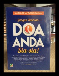 Jangan Biarkan Doa Anda Sia-Sia!
