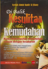 Di Balik Kesulitan Ada Kemudahan