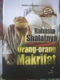 Rahasia Shalatnya Orang-Orang Makrifat