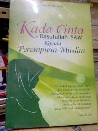 Kado Cinta Rasulullah SAW Kepada Perempuan Muslim