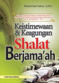 Keistimewaan & Keagungan Shalat Berjamaah