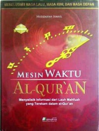 Mesin Waktu Al-Qur'an