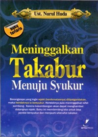 Meninggalkan Takabur Menuju Syukur