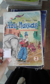 Kumpulan Kisah Abu Nawas (Memenjarakan Angin)