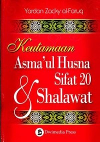 Keutamaan Asmaul Husna Sifat Duapuluh dan Shalawat