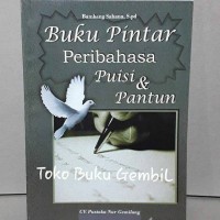 Buku Pintar Peribahasa Puisi & Pantun