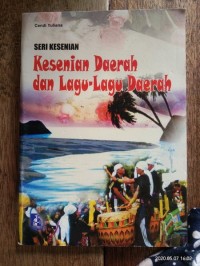 Kesenian Daerah dan Lagu-Lagu Daerah