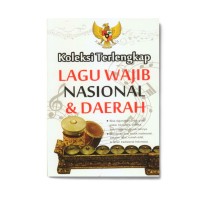 Koleksi Terlengkap Lagu Wajib Nasional & Daerah
