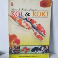 Meraih Hokie dengan Koi & Koki