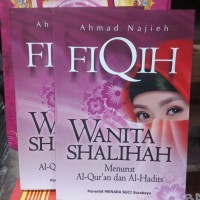 Fiqih Wanita Shalihah Menurut Al-Qur'an dan Al-Hadits